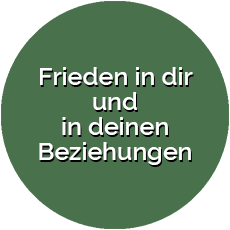Frieden in dir und in deinen Beziehungen